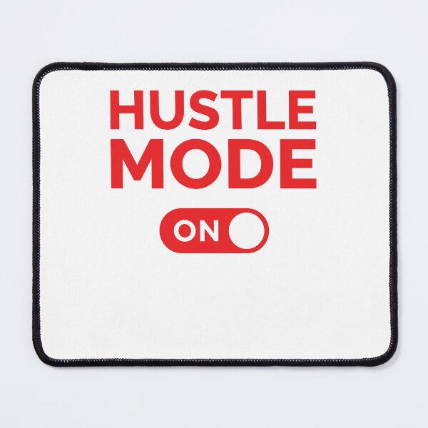 Item preview, Hustle Mode On designed and sold by freshLayer.