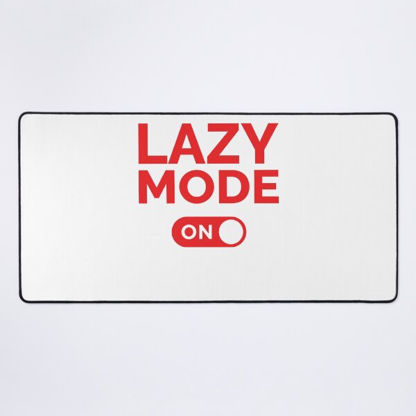 Item preview, Lazy Mode On designed and sold by freshLayer.