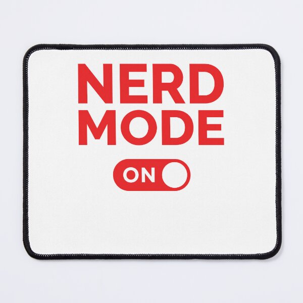 Item preview, Nerd Mode On designed and sold by freshLayer.