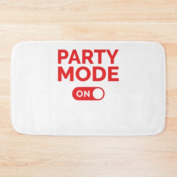 Item preview, Party Mode On designed and sold by freshLayer.