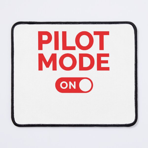 Item preview, Pilot Mode On designed and sold by freshLayer.