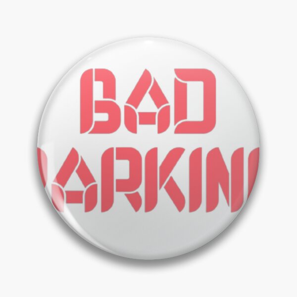 Item preview, Bad parking designed and sold by earth wings.
