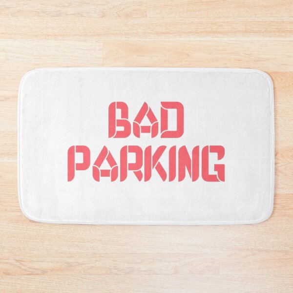 Item preview, Bad parking designed and sold by earth wings.