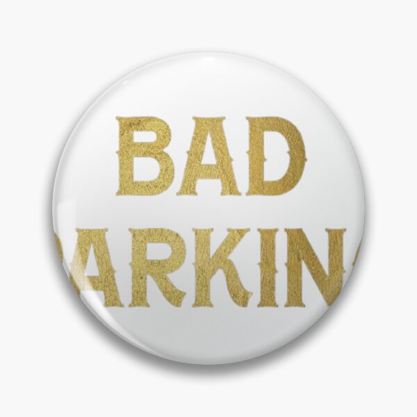 Item preview, Bad parking designed and sold by earth wings.