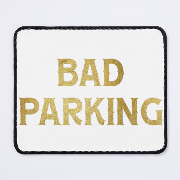 Item preview, Bad parking designed and sold by earth wings.