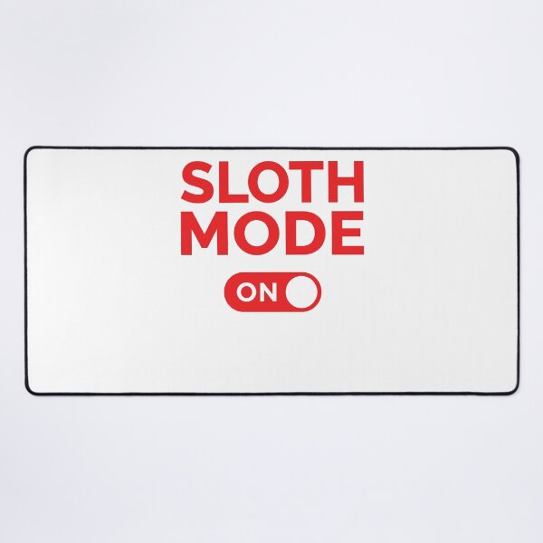Item preview, Sloth Mode On designed and sold by freshLayer.