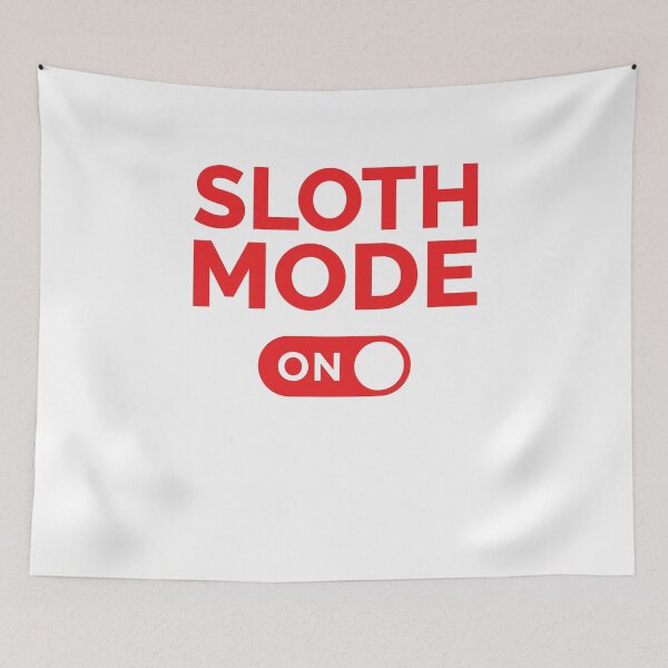 Item preview, Sloth Mode On designed and sold by freshLayer.