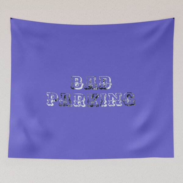 Item preview, Bad parking designed and sold by earth wings.