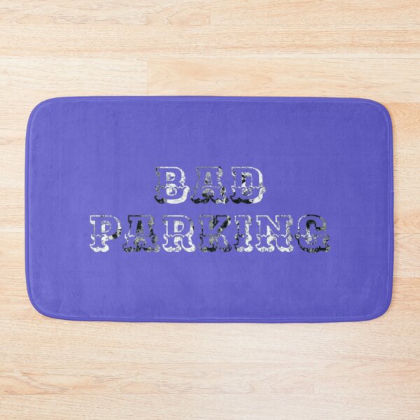 Item preview, Bad parking designed and sold by earth wings.