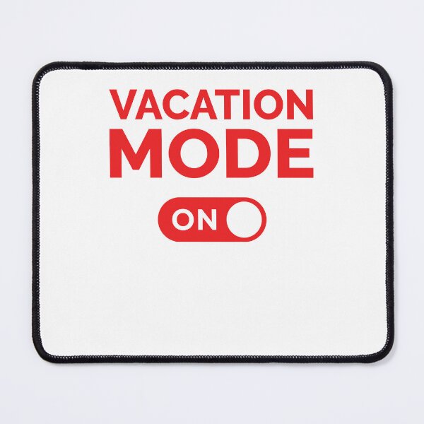 Item preview, Vacation Mode On designed and sold by freshLayer.