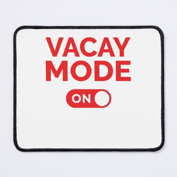 Item preview, Vacay Mode On designed and sold by freshLayer.