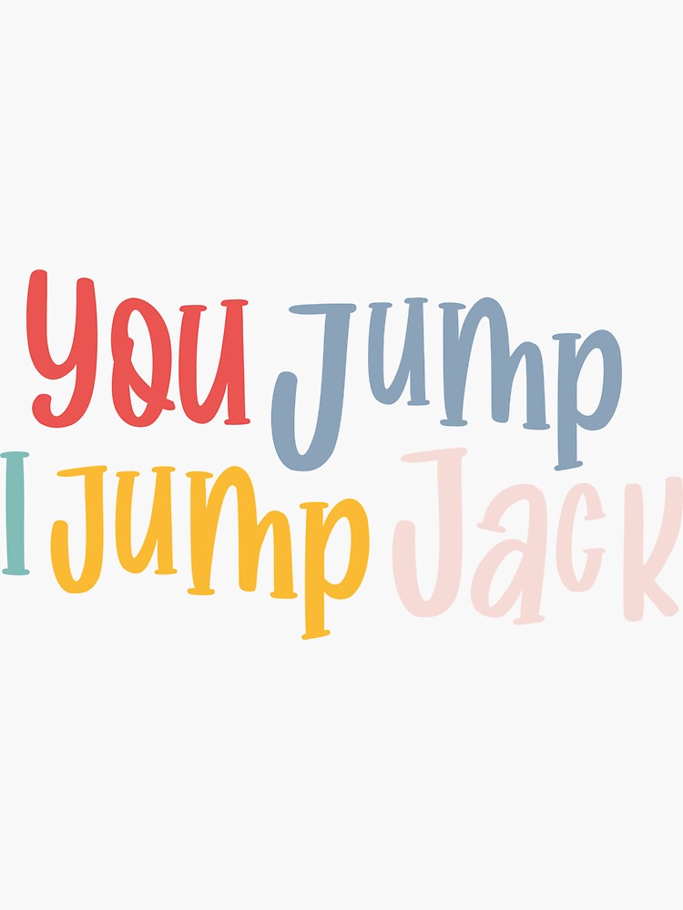 "You Jump I Jump Jack Rory Gilmore Quote" Sticker for Sale by Faraprint3 Redbubble