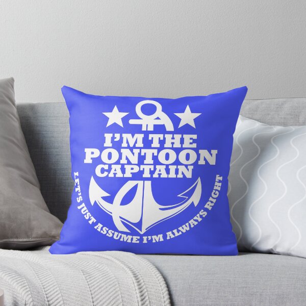 Item preview, I'm the Pontoon Captain - let's just assume I'm always right designed and sold by hardscuffle.