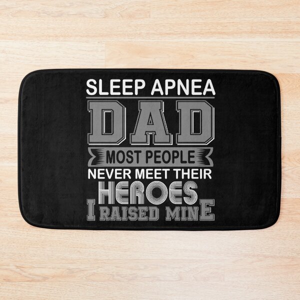 Item preview, Proud Sleep Apnea Dad Most People Never Meet Their Heroes I Raise Mine designed and sold by frechettee.