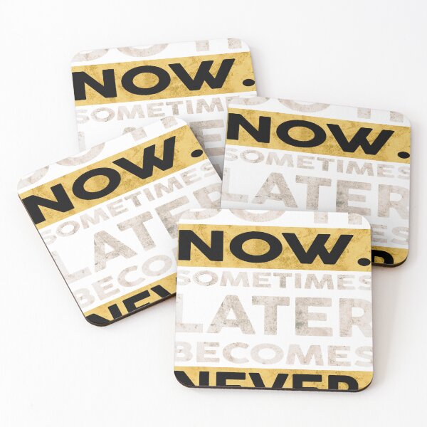 Item preview, do it now sometimes later becomes never designed and sold by TILAL MOHAMMED.