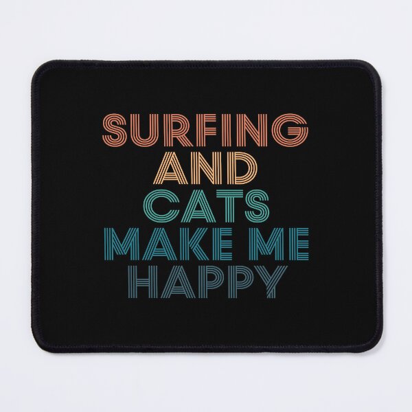 Item preview, Surfing And Cats Make Me Happy- Gift for Surfing & Cats Fans designed and sold by kindxinn.