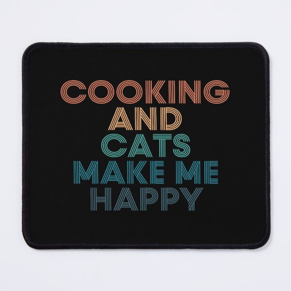 Item preview, Cooking And Cats Make Me Happy- Gift for Cooking & Cats Fans designed and sold by kindxinn.