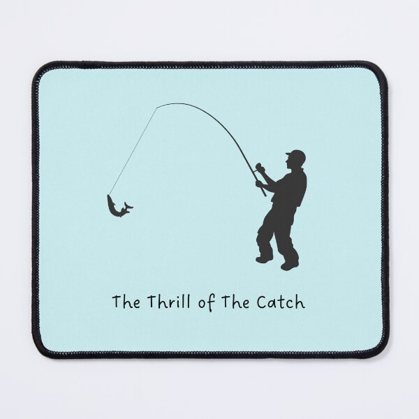Item preview, The Thrill Of The Catch designed and sold by MICKSPIKS.
