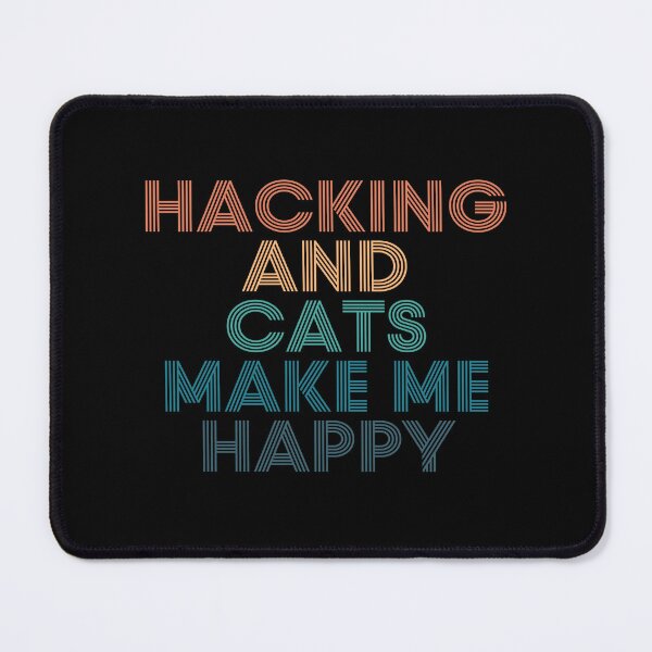 Item preview, Hacking And Cats Make Me Happy- Gift for Hacking & Cats Fans designed and sold by kindxinn.