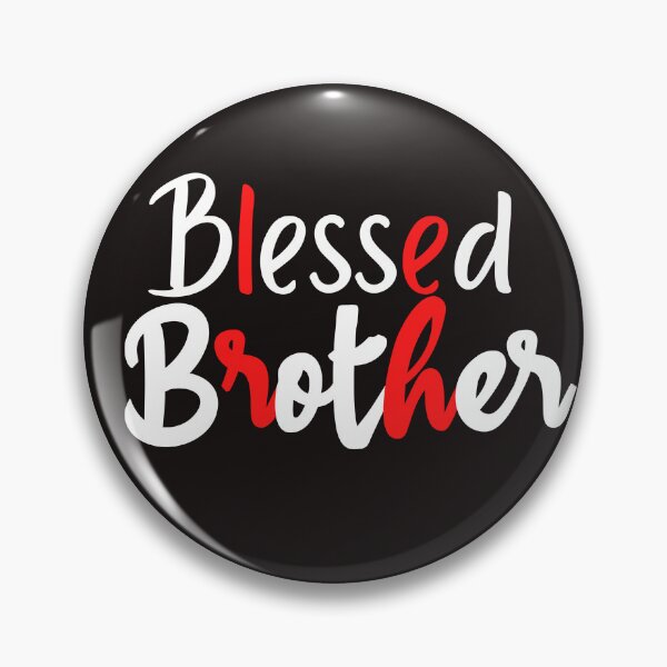 Item preview, Blessed BrotherTshirts designed and sold by Shevonda Thomas.