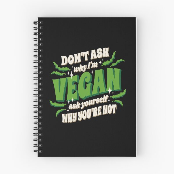 Item preview, Don't Ask Why I'm Vegan, Ask Yourself Why You're Not designed and sold by Shirtflyer.