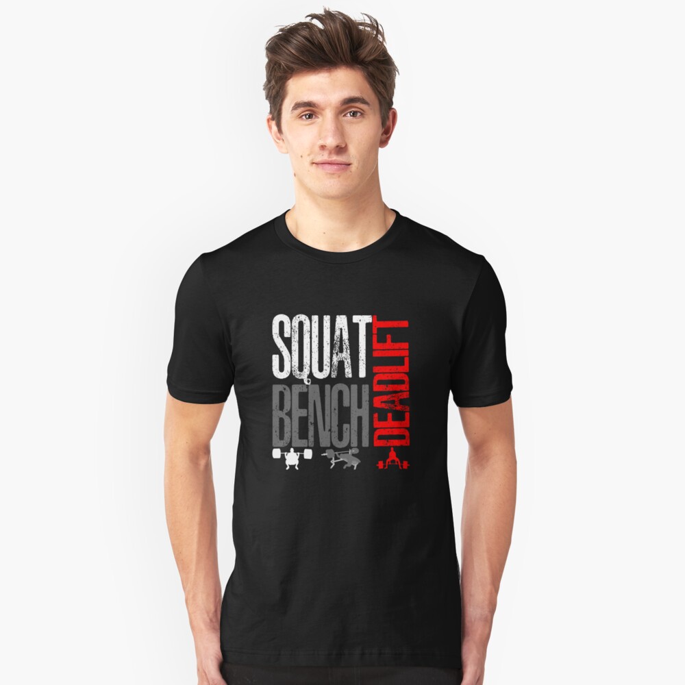 bench squat deadlift shirt