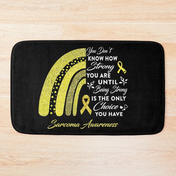 Item preview, You Don't Know How Strong You Are Rainbow Sarcoma Awareness designed and sold by Gillosina.