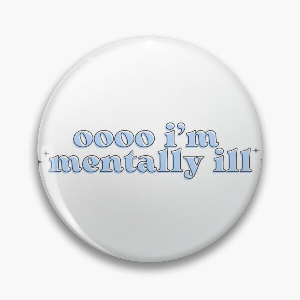 Item preview, oooo i’m mentally ill tiktok  designed and sold by slauren99.