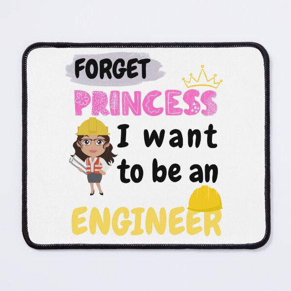 Item preview, Forget Princess I Want to Be an Engineer designed and sold by Rolmani-shop.