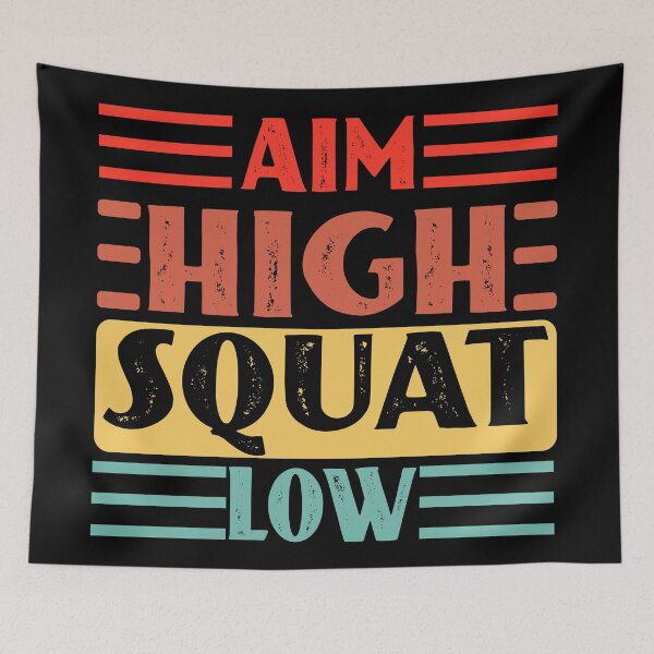 Item preview, AIM HIGH SQUAT LOW designed and sold by Lazza-Tracks.