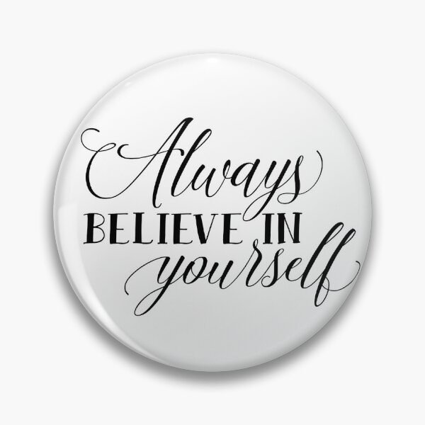 Item preview, Always Believe In Yourself designed and sold by Jenn Graham.