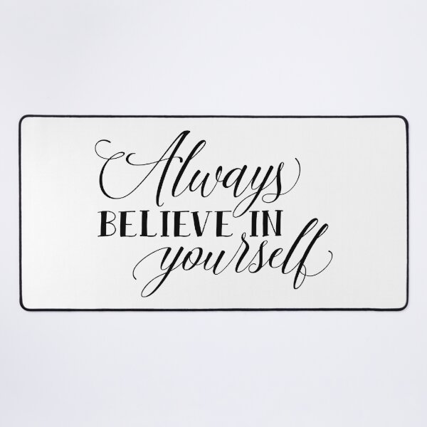 Item preview, Always Believe In Yourself designed and sold by Jenn Graham.