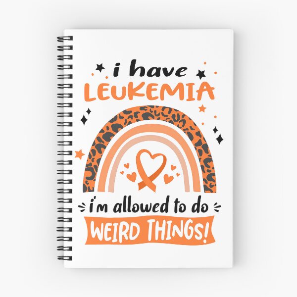 Item preview, Leukemia Awareness - I have Leukemia i am allowed to do Weird Things! designed and sold by KirstybShop.