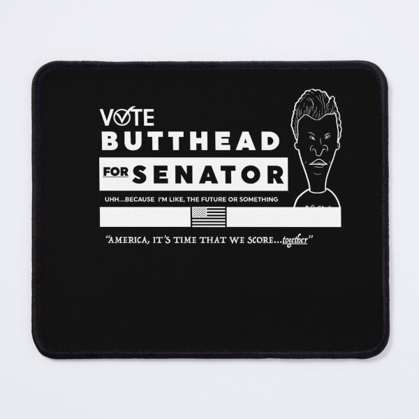Item preview, BUTTHEAD FOR SENATOR designed and sold by DiamondDistrict.