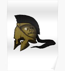 Spartan Helmet! Born to Haroo! Poster