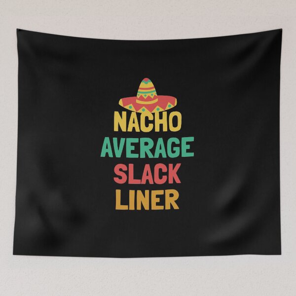 Item preview, Not Your Average Slack Liner designed and sold by orlumbuspirate.
