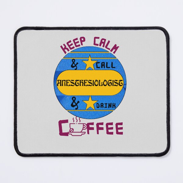 Item preview, Keep calm and call anesthesiologist,,, and drink coffee,  designed and sold by Chakilogy.