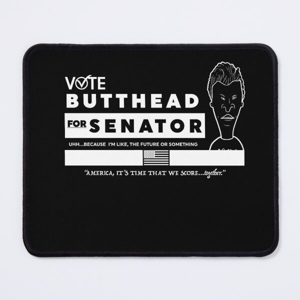 Item preview, BUTTHEAD FOR SENATOR designed and sold by DiamondDistrict.
