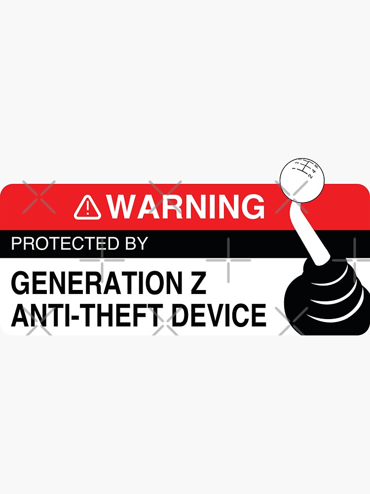 "Protected By Generation Z AntiTheft Device" Sticker for Sale by