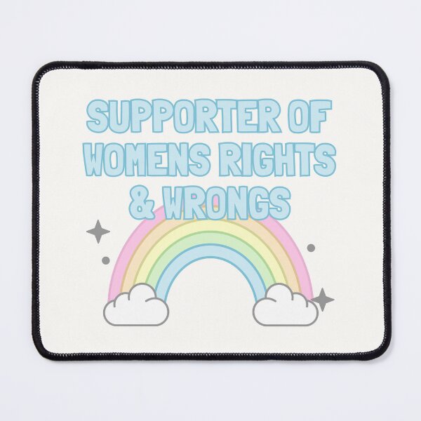 Item preview, Supporter Of Womens Rights And Wrongs designed and sold by Picket Club.