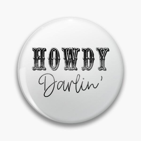 Item preview, Howdy Darlin’ designed and sold by Mikayla8110.