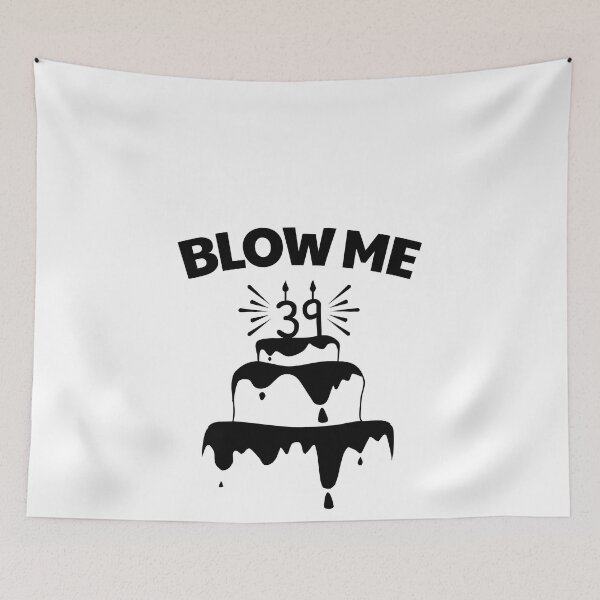 Item preview, funny 39th birthday quote designed and sold by itsRIS-store.