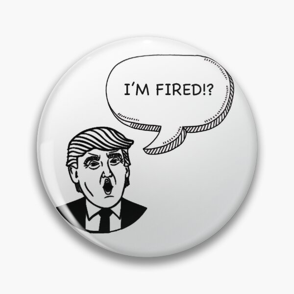 Item preview, I'M FIRED? designed and sold by DiamondDistrict.