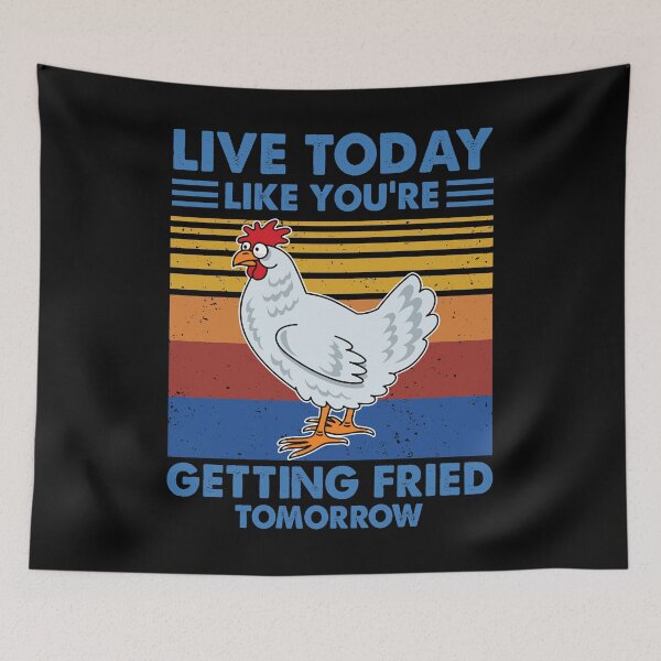 Item preview, Live Today Like You're Getting Fried Tomorrow Vintage Chickens lovers farmer vintage cute designed and sold by elizabethdawnn.