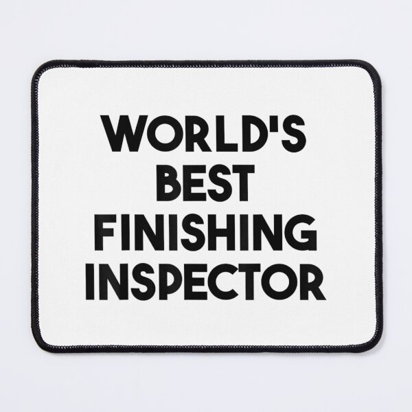 Item preview, World's Best Finishing Inspector designed and sold by Jackwidforss.