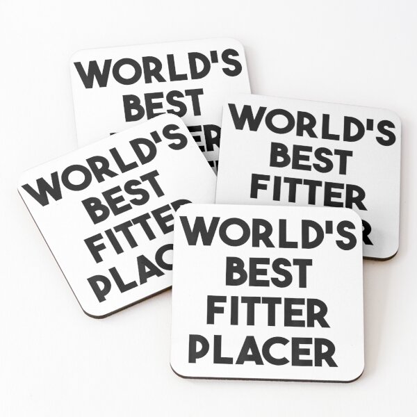 Item preview, World's Best Fitter Placer designed and sold by Jackwidforss.