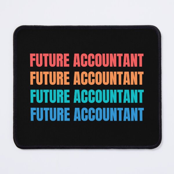 Item preview, future accountant  designed and sold by TomorrowQuotes.