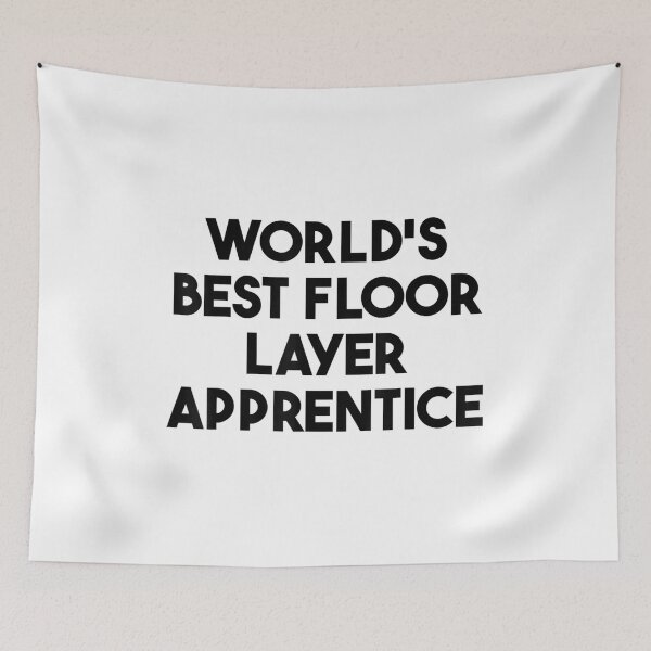 Item preview, World's Best Floor Layer Apprentice designed and sold by Jackwidforss.