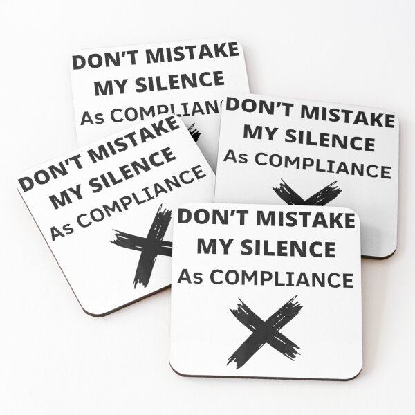 Item preview, Donâ€™t Mistake My Silence As Compliance designed and sold by Jackwidforss.