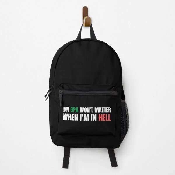 Item preview, my gpa wont matter when im in hell designed and sold by TomorrowQuotes.